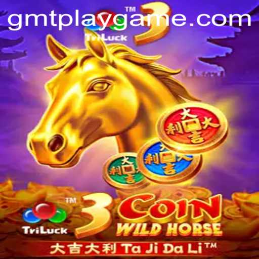 Discover the Thrilling World of 3CoinWildHorse: A Comprehensive Guide with GMTPLAY