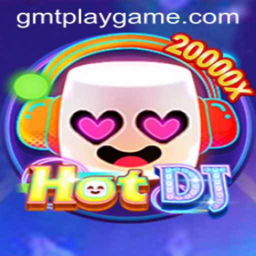 Unveiling HotDJ: The Hottest Gaming Experience with GMTPLAY