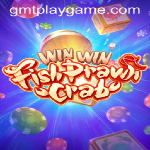Unveiling the Excitement of WinWinFishPrawnCrab with GMTPLAY